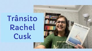 Trânsito Rachel Cusk [upl. by Ynoble]