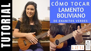 cómo tocar en ukelele LAMENTO BOLIVIANO de ENANITOS VERDES tutorial COMPLETO [upl. by Sachi]