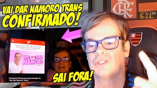 FERNANDO GIL NO VAI DAR NAMORO TRANS ELE NÃO AGUENTA MAIS O ALEX DE NITEROI [upl. by Routh]