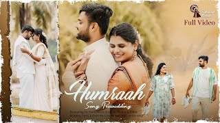 Humraah Song  Pre Wedding  Suraj amp Jyoti  Clicks By Pratham [upl. by Tilly]