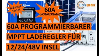 60A MPPT LADEREGLER VON LIECKIPEDIA FÜR 122448 VOLT SYSTEME MIT 60A LASTAUSGANG 💡 [upl. by Parthena]