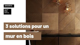 3 solutions pour habiller vos murs de bois [upl. by Kuhn36]