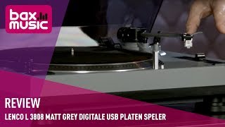 Lenco L3808 Matt Grey Digitale USB Platenspeler Review  Bax Music [upl. by Ahsikad]