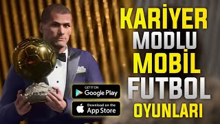 KARİYER MODLU EN İYİ 10 MOBİL FUTBOL OYUNU [upl. by Agem]