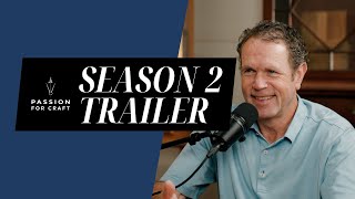 Season 2 Trailer  Passion for Craft Podcast [upl. by Eelitan303]