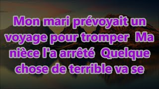 Mon mari prévoyait un voyage pour tromper Ma nièce la arrêté Quelque chose de terrible va se [upl. by Owena]