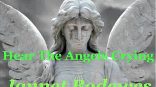 Jannet Bodewes  HEAR THE ANGELS CRYING FEMALE [upl. by Cornall]