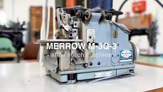 MERROW M3Q3  shell stitch overlock sewing machine [upl. by Tugman]