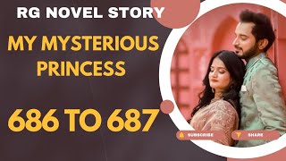 686  687  My Mysterious Princess  RG NOVEL  Previous ch on telegram link in description [upl. by Duyne]