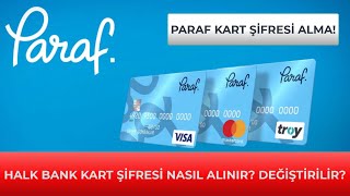 HALK BANK KART ŞİFRESİ NASIL ALINIR Paraf Kart Şifre Alma [upl. by Tonie]