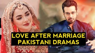 Top 8 Love After Marriage Pakistani Dramas [upl. by Arluene578]