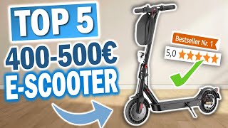 TOP 5 ESCOOTER 400500 EURO Testsieger 2024 🔥  Die Besten ERoller für 400 bis 500 Euro [upl. by Aliber738]