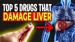 Top 5 Famous Drugs That Can Damage Your Liver Avoid Overuse [upl. by Nawoj]