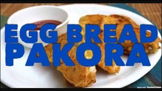 EGG BREAD PAKORA RECIPE BREAKFAST  LUNCH RECIPE [upl. by Lopez]