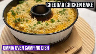 CHEDDAR CHICKEN BAKE OMNIA OVEN CAMPING COOKING [upl. by Sucramrej]