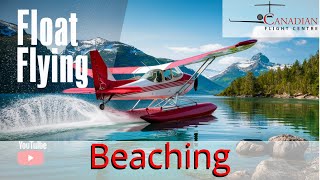 Float Plane  Beaching [upl. by Dunstan]