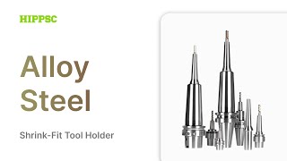 HIPPSC Alloy Steel  Tool Holder [upl. by Sined]