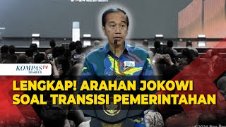 FULL Arahan Presiden Jokowi Soal Transisi Pemerintahan hingga Cerita Kekuatan Indonesia [upl. by Minnnie535]