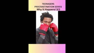 LIVE YOUR LIFE  TEENAGERS PROCRASTINATION SERIES  Why it happens [upl. by Akenor]