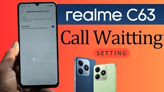 realme c63 call waiting setting  how to enable call waiting in realme c63 [upl. by Suivart]