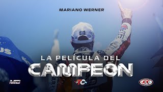 La Película del Campeón 2023  Mariano Werner [upl. by Guild]