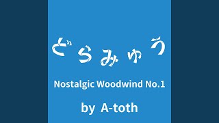 Nostalgic Woodwind No1 [upl. by Katrine]