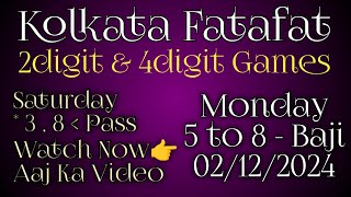 kolkata ff  5 to 8 baji 2digit4digit games✍️ 02122024 Monday🙏 Kolkata Fatafat free tips today [upl. by Spalla]