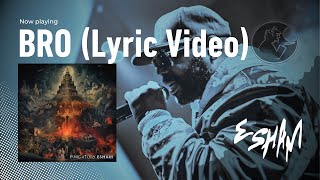 Esham—Bro Official Lyric Video Purgatory [upl. by Ltney]