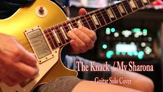 The Knack  My Sharona Guitar Solo Cover [upl. by Caia]