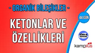 KETONLAR  Organik Bileşikler  AYT Kimya Kampı  12Sınıf Kimya  44Gün [upl. by Takeshi]