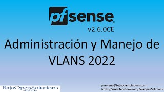 Video 57 Pfsense 260CE Manejo de VLANS [upl. by Mungo]