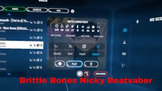 Beat Saber Brittle Bones Nicky RA [upl. by Ris]