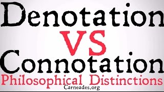 Denotation vs Connotation Philosophical Distinction [upl. by Cassondra545]