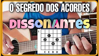 🆘️O Segredo dos ACORDES DISSONANTES [upl. by Charisse566]