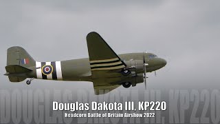 Douglas Dakota III KP220  Headcorn Battle of Britain Airshow 2022 [upl. by Ardnic]