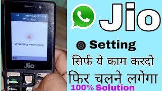 something went worng Solution  Jio220b WhatsApp Nahi Chal Raha [upl. by Des]