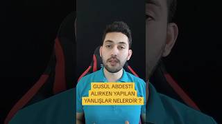 GUSÜL ABDESTİ ALIRKEN YAPILAN YANLIŞLAR NELERDİR [upl. by Washington142]