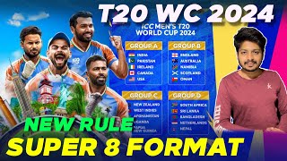 T20 World Cup 2024  Super 8 Format Explained  T20 World Cup 2024 New Rules [upl. by Enwahs258]