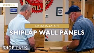 DIY Installation of Shiplap Wall Panels  Shop Talk [upl. by Ellehcam]