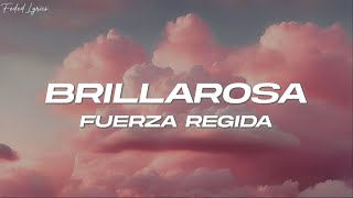 Fuerza Regida  Brillarosa ❤️ Letra [upl. by Nevur]