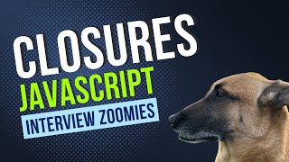 Closures in JavaScript  Interview Zoomies [upl. by Novah558]