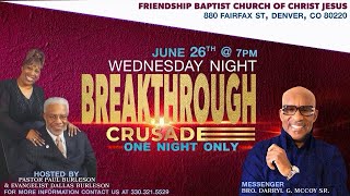 quotWednesday Night Breakthrough Crusadequot [upl. by Hewie]