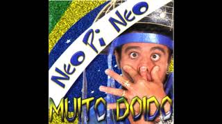 Muito Doido  3° CD de Neo Pi Neo  Neopineo [upl. by Ploss]