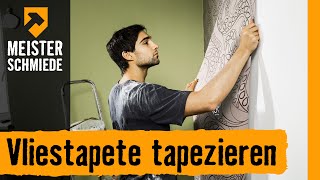 Vliestapete tapezieren  HORNBACH Meisterschmiede [upl. by Anilem]