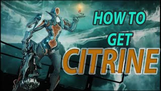 Short Guide CITRINE WARFRAME  How To Get  DROP LOCATIONS STEFLOS  CORUFELL Weapon farm [upl. by Ylekalb]