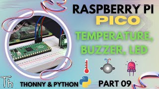 Raspberry Pi Pico  Part 09  TEMPERATURE LEDs 7 BUZZER  2022 [upl. by Frederick]