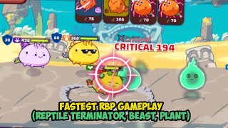 Fastest RBP Gameplay Reptile Terminator Beast Plant  Axie Infinity [upl. by Ahsinot]