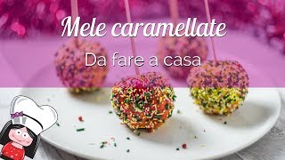 Come fare le mele caramellate video ricetta veloce semplice e gustosa [upl. by Rheinlander]