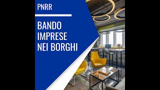 Bando Imprese nei Borghi del PNRR [upl. by Snodgrass831]