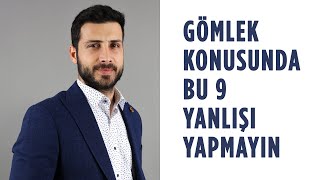 Erkek Gömlek Konusunda Bu 9 Yanlışı Yapmayın [upl. by Wolfort]